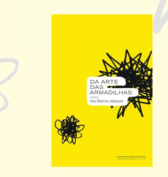Da arte das armadilhas, livro de poesias de Ana Martins Marques