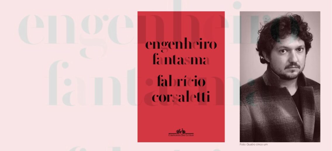 Engenheiro fantasma, de Fabrício Corsaletti, vencedor do Jabuti