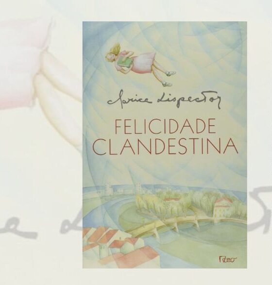 Felicidade Clandestina, de Clarice Lispector: epifanias e subjetividades em movimento