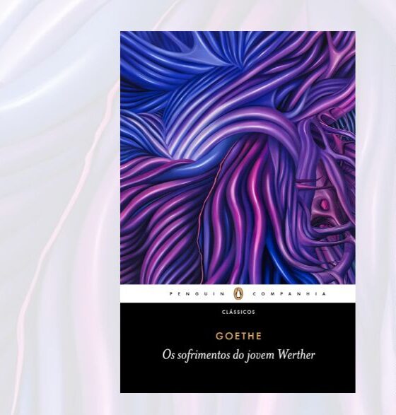 Os sofrimentos do jovem Werther, de Goethe: paixão, tragédia e dor existencial
