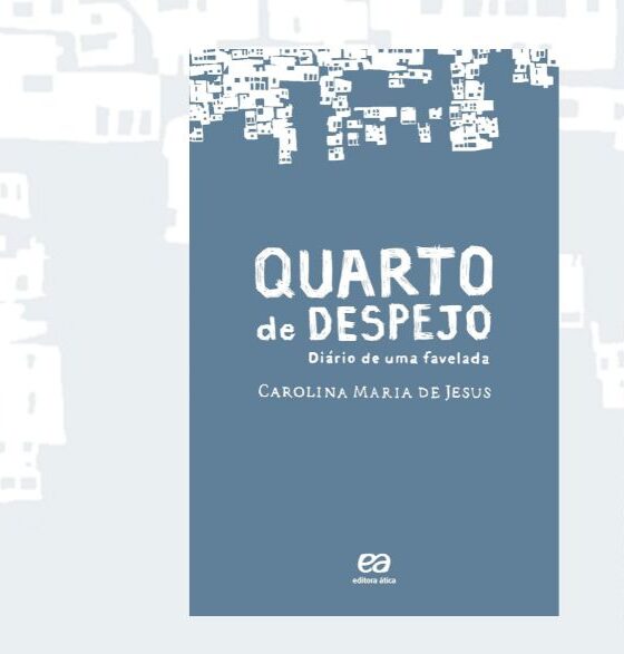 Quarto de despejo, de Carolina Maria de Jesus: o diário como testemunho social
