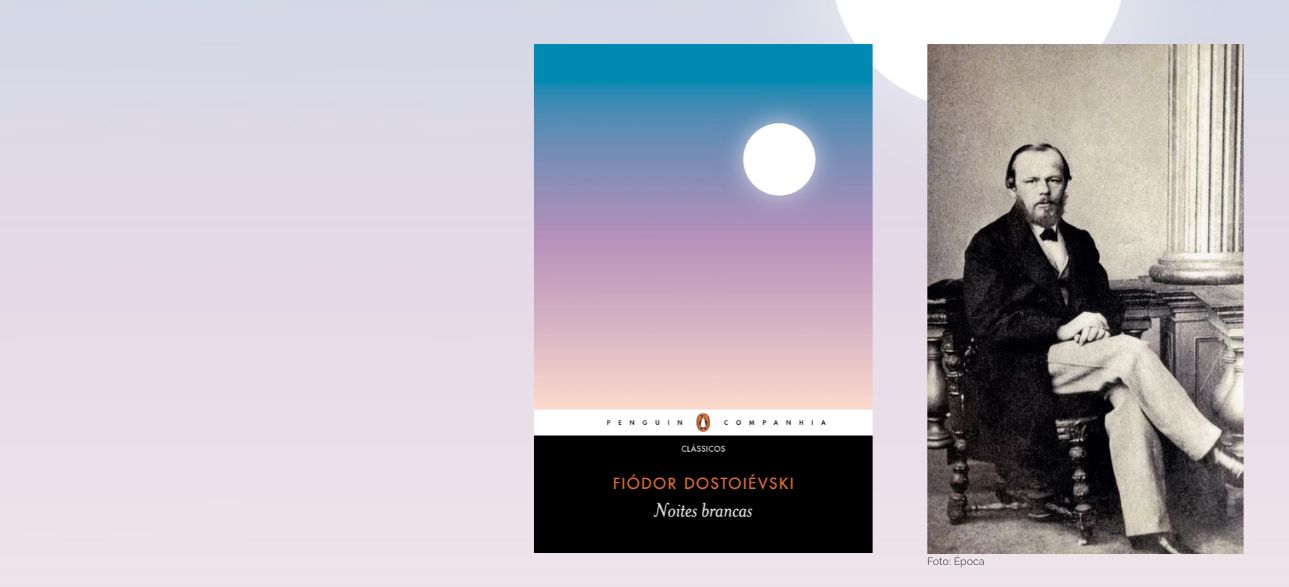 Noites brancas, de Fiódor Dostoiévski: o refúgio dos sonhadores